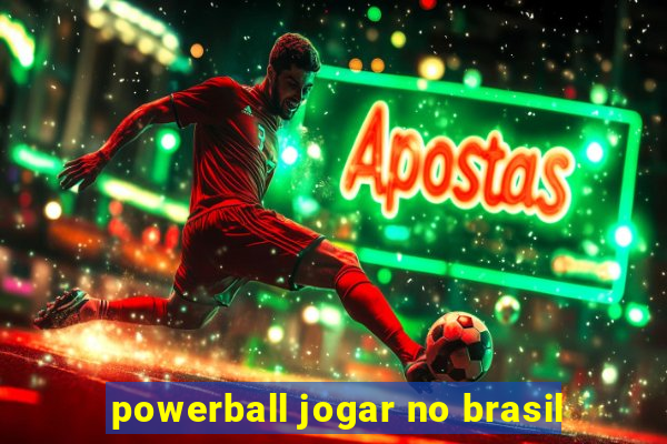 powerball jogar no brasil